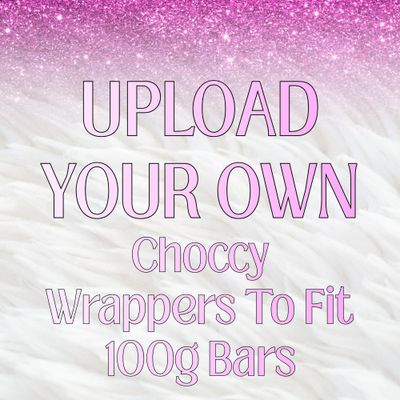 Upload Your Own Chocolate Bar Wrapper