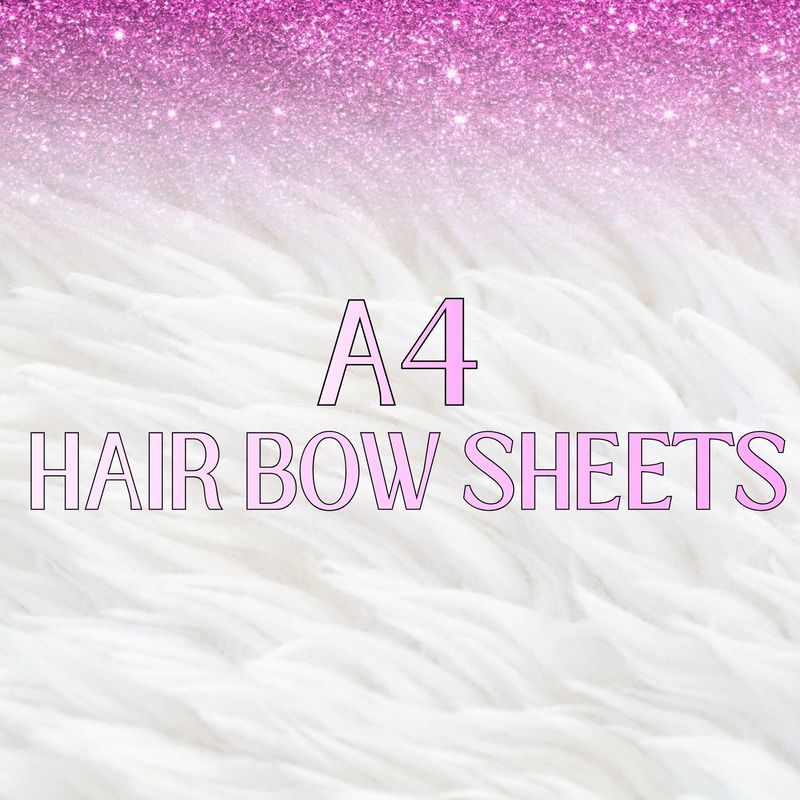 A4 Hair Bow Sheets