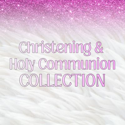 Christening &amp; Holy Communion