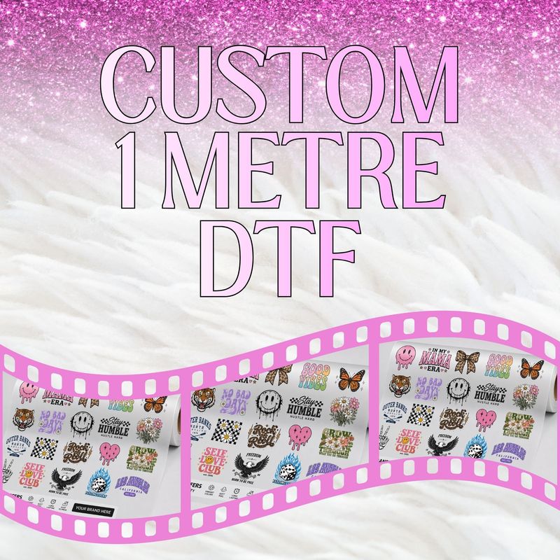 Upload Your Own DTF 1 METER GANG SHEET PLEASE READ DESCRIPTION