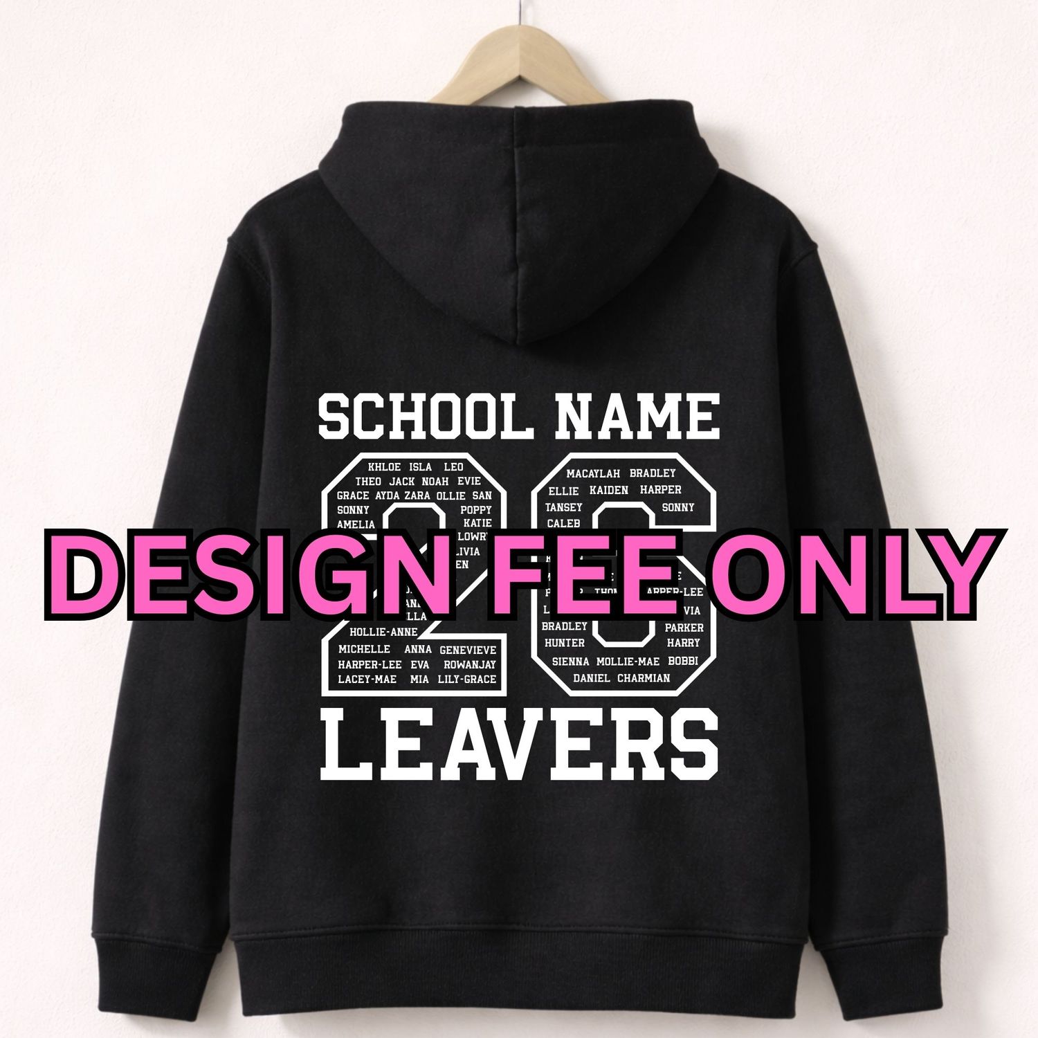 DESIGN FEE ONLY For 26 Leavers School Leavers With Names DTF