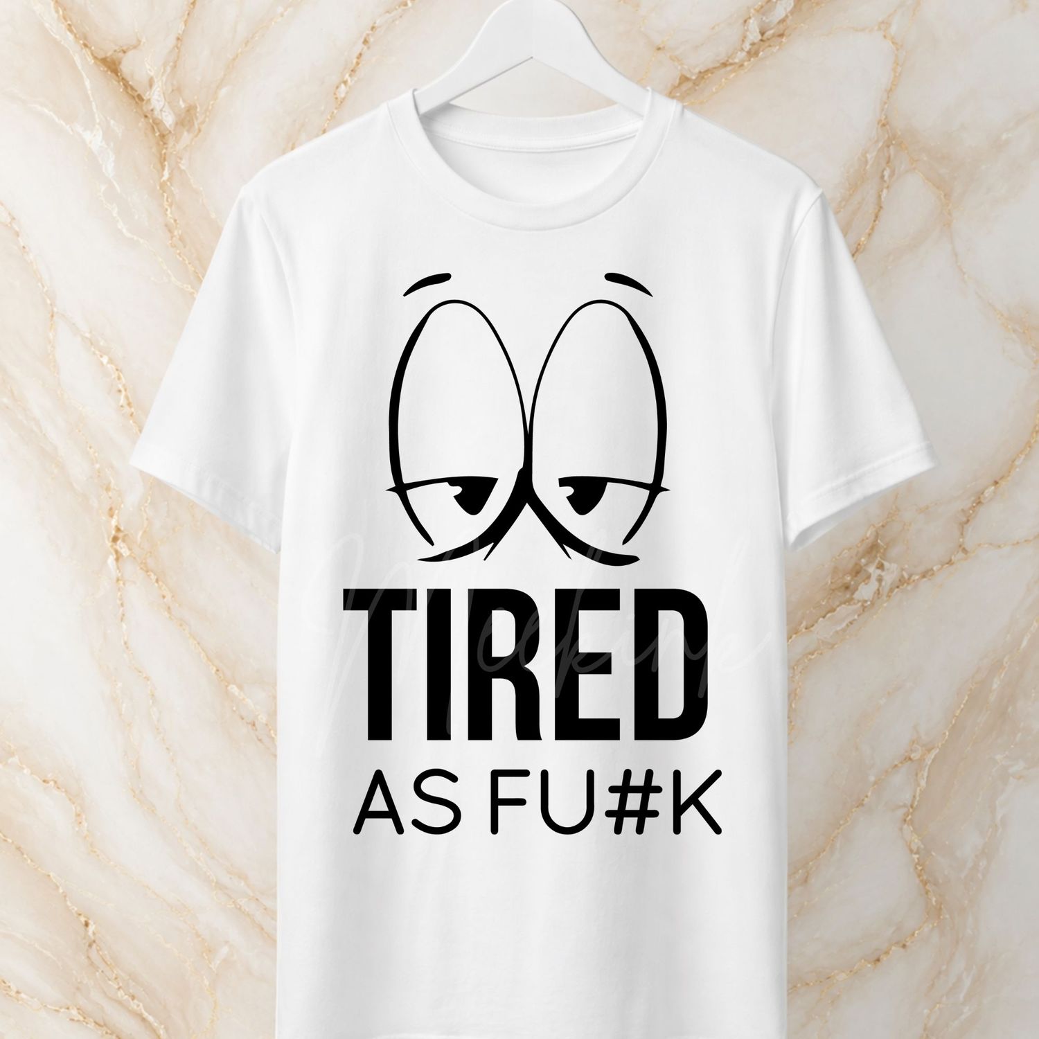 Tired As 15cm DTF PRINT