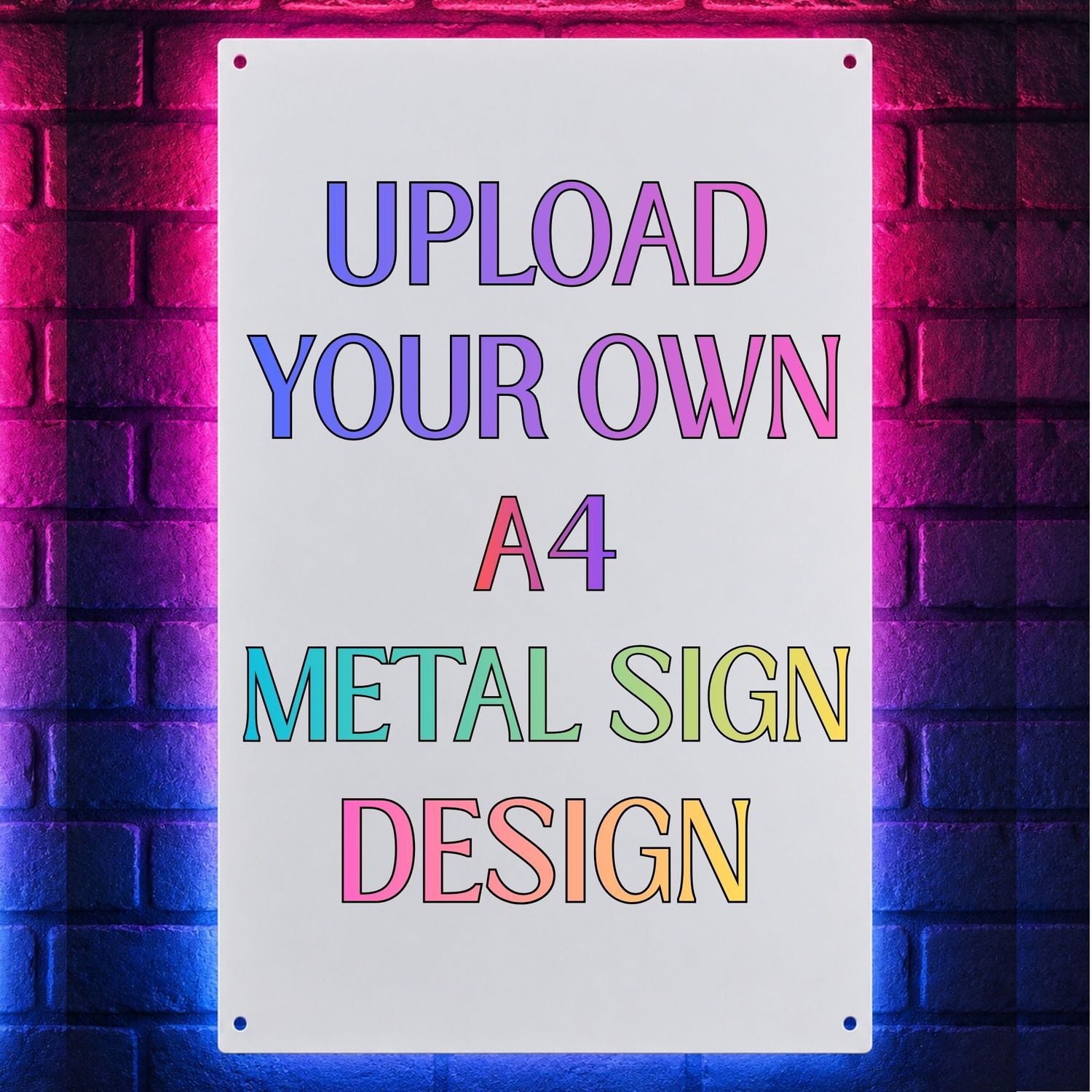 Upload Your Own A4 Sublimated Metal Sign
