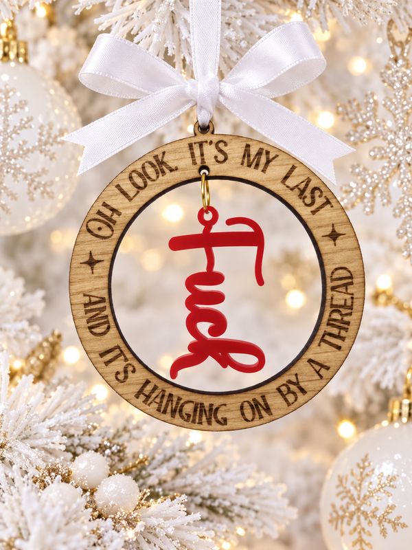 Last Fu*k Christmas Hanging Ornament - 4mm Oak Veneered &amp; Red Acrylic