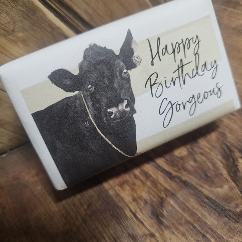 Happy Birthday Gorgeous Black Cow Soap