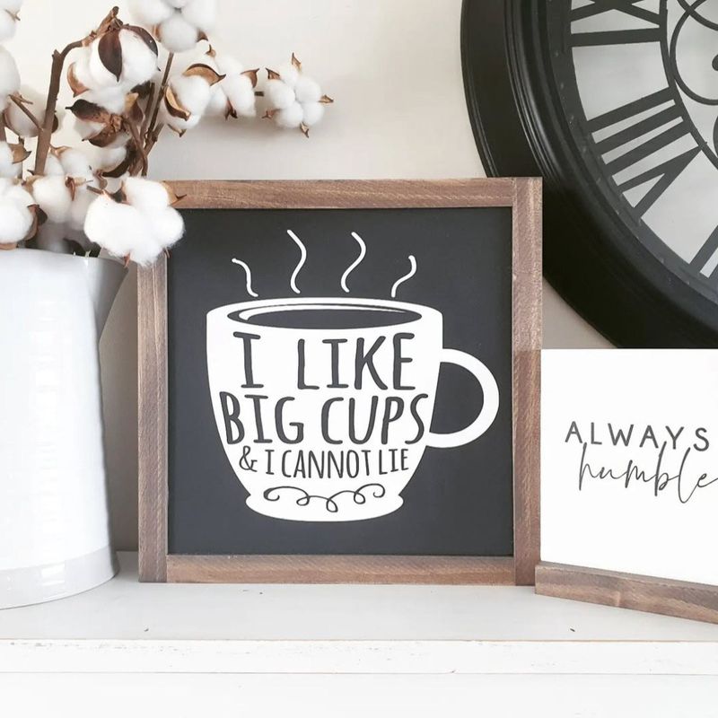 'Big Cups' Handmade Wooden Sign