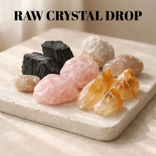 NEW DROP RAW Crystals - Jan 22