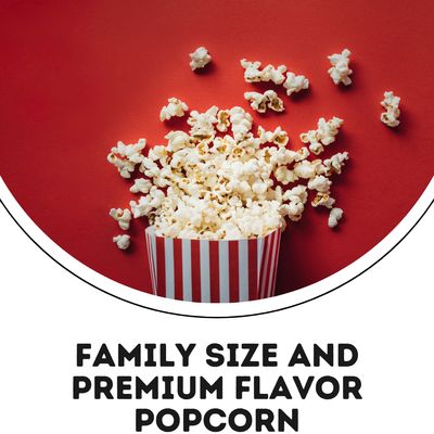 Family Size &amp; Premium Flavor Popcorn