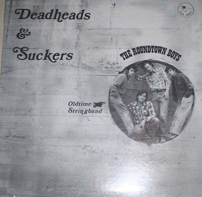 The Roundtown Boys • Deadheads and Suckers • mp3 downloads