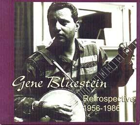 Memorial CD • Gene Bluestein Retrospective Recordings 1956-1986 (downloads)