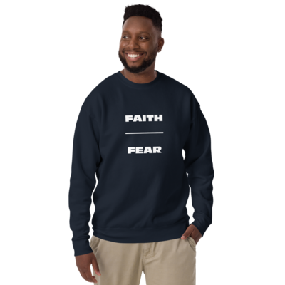 Unisex Sweatshirt Faith Over Fear