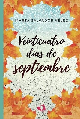 «Veinticuatro días de septiembre» (Colección Mil Amores). Tapa blanda.