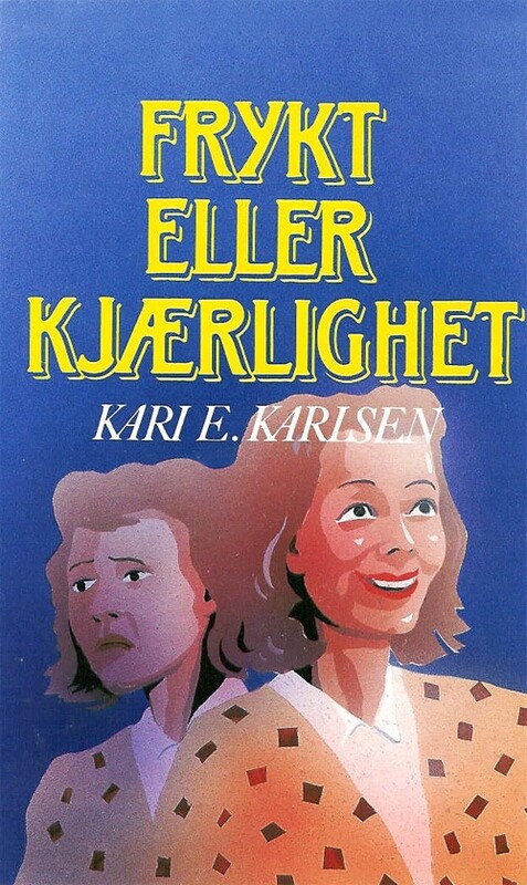 FRYKT ELLER KJÆRLIGHET