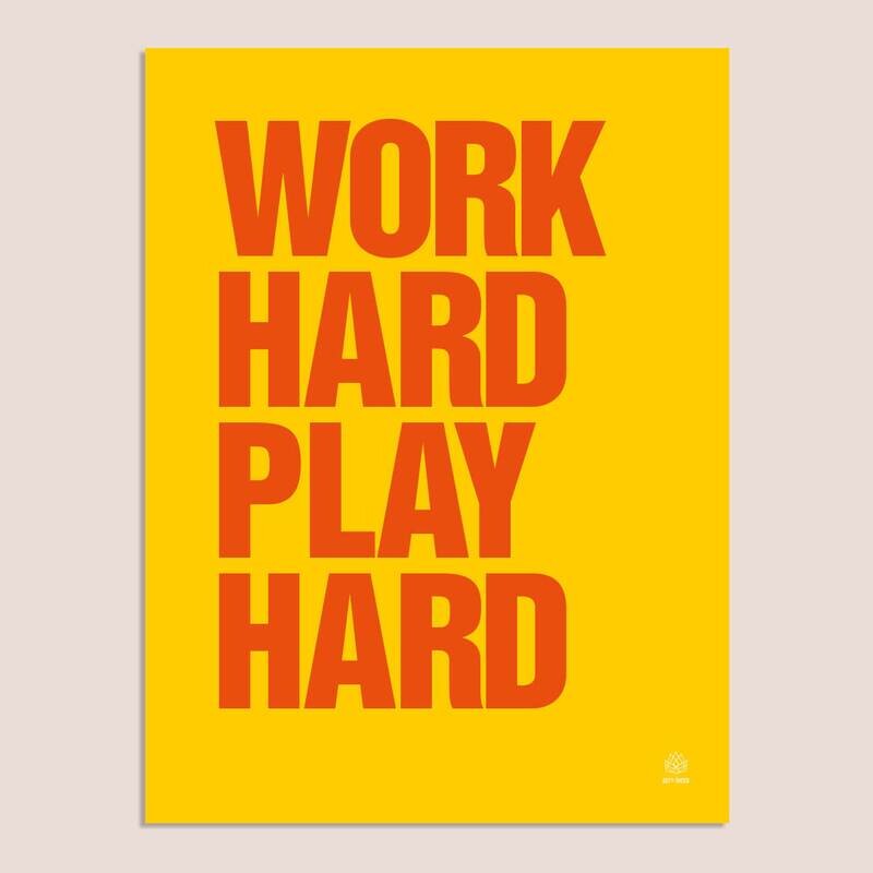 Poster 'Work Hard Play Hard'