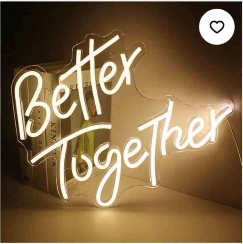 'Better Together' Neon sign