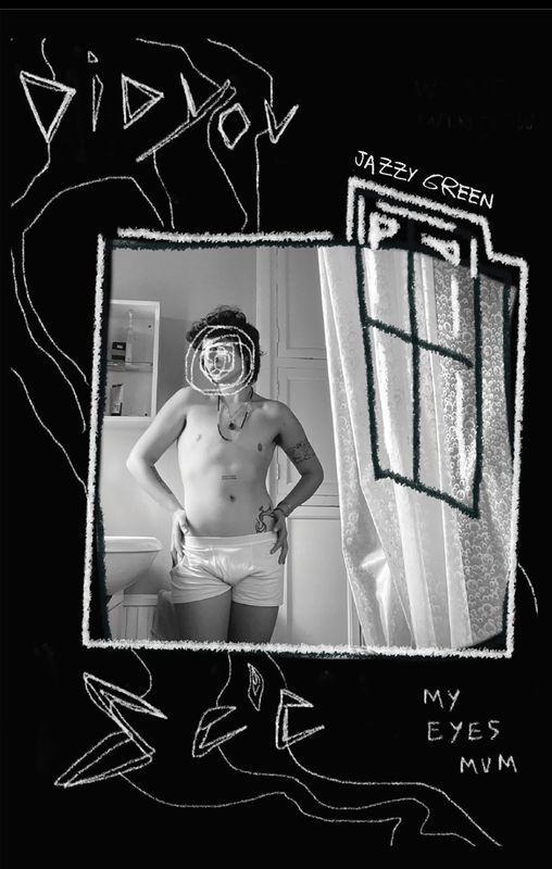 Did You See My Eyes Mum by Jazzy Green