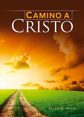 Camino A Cristo (Steps to Christ Illustrated) Spanish (B3/V1)