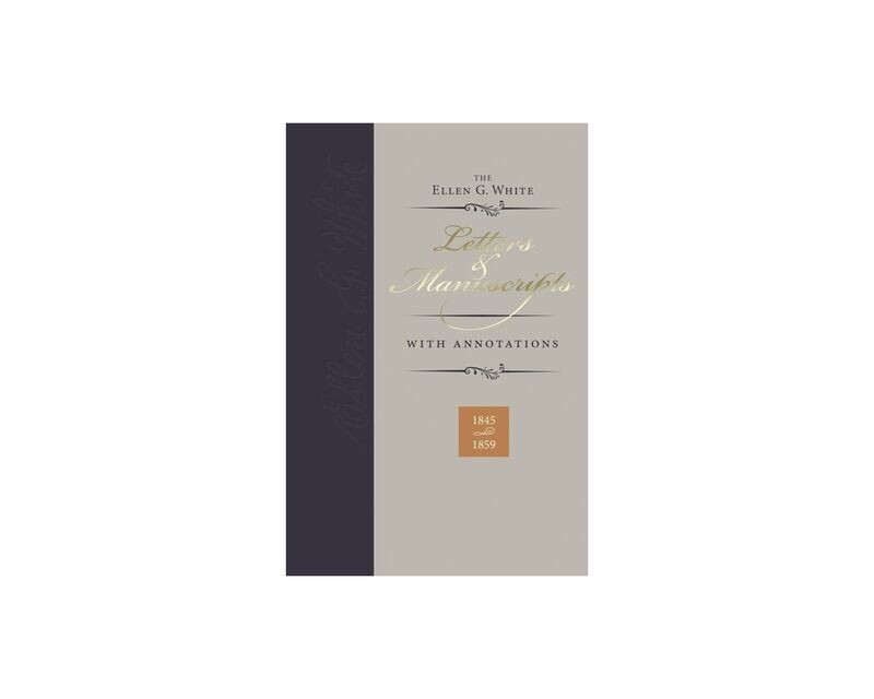 Letters and Manuscripts 1845-1859 - EGW (D3)