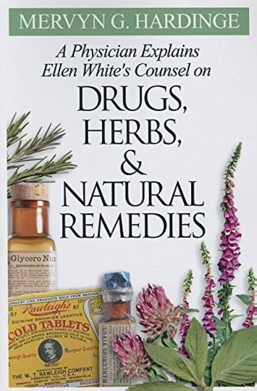 Ellen White's Counsel on Drugs (B7)