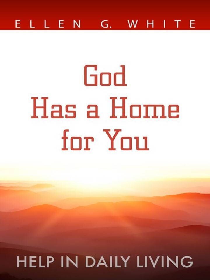 God Has a Home for You - EGW (P1/J4)
