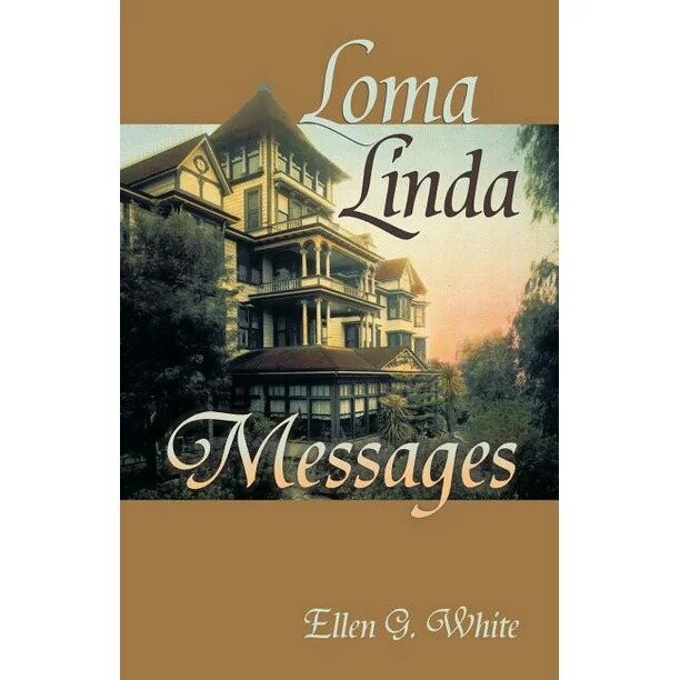 Loma Linda Messages - EGW D4