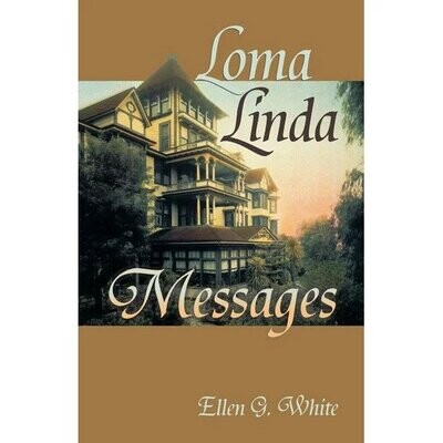 Loma Linda Messages - EGW (B14)