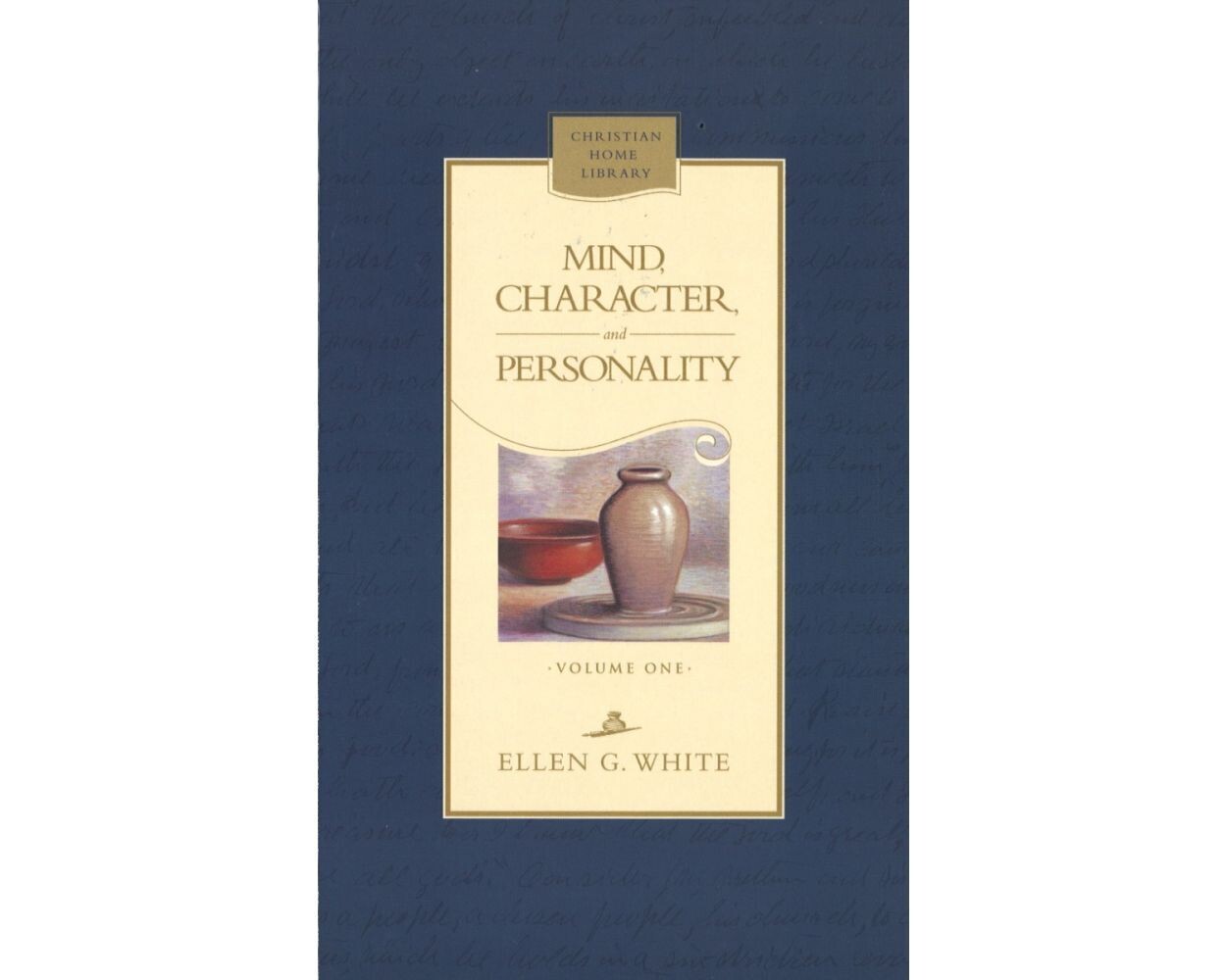  Mind, Character and Personality Volume 1 - EGW