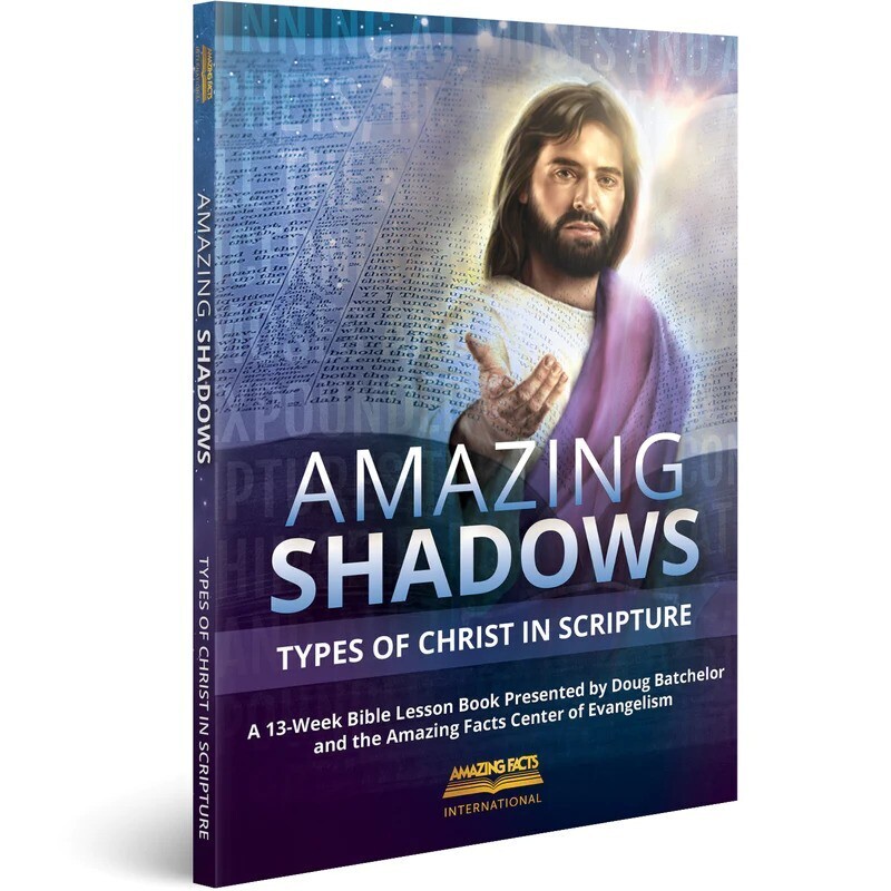 Amazing Shadows: Types of Christ in Scripture (D7)