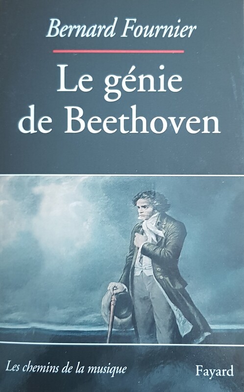 Le livre : le Génie de Beethoven (par Bernard fournier)