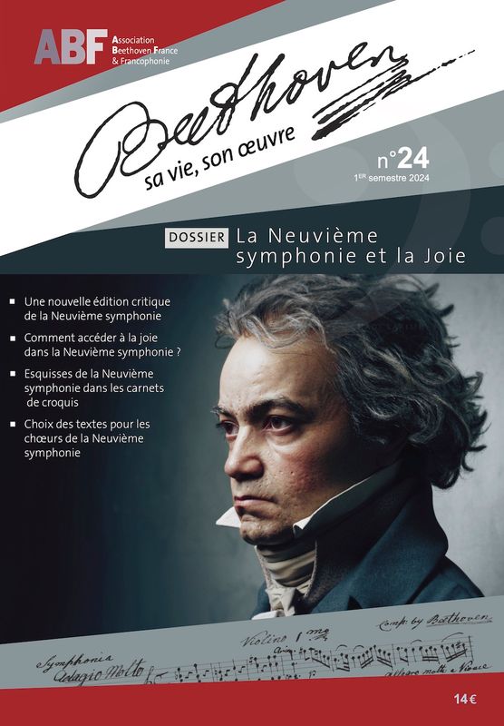 Beethoven Revue n°24, dossier spécial La Neuvième symphonie et la Joie