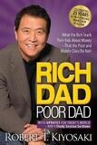 Rich Dad Poor Dad - What The Rich Teach Their Kids About Money That The Poor &amp; Middle Class Do Not! | Robert T. Kiyosaki