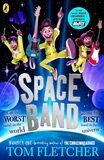 Space Band : The out-of-this-world new adventure from the number-one-bestselling author Tom Fletcher