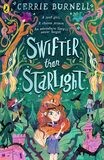 Swifter than Starlight : A Wilder than Midnight Story