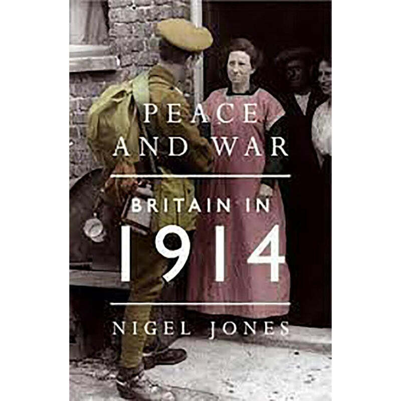 Peace &amp; War: Britain in 1914