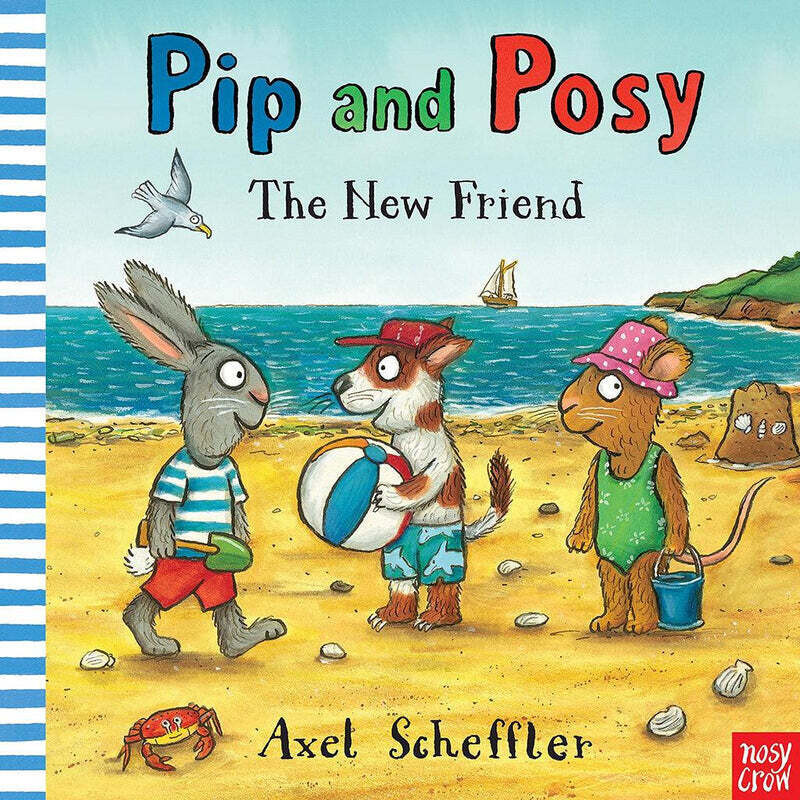 Pip and Posy: The New Friend