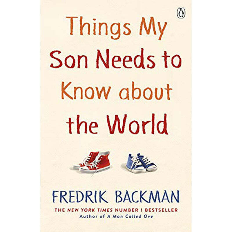 Things My Son Needs to Know About The World