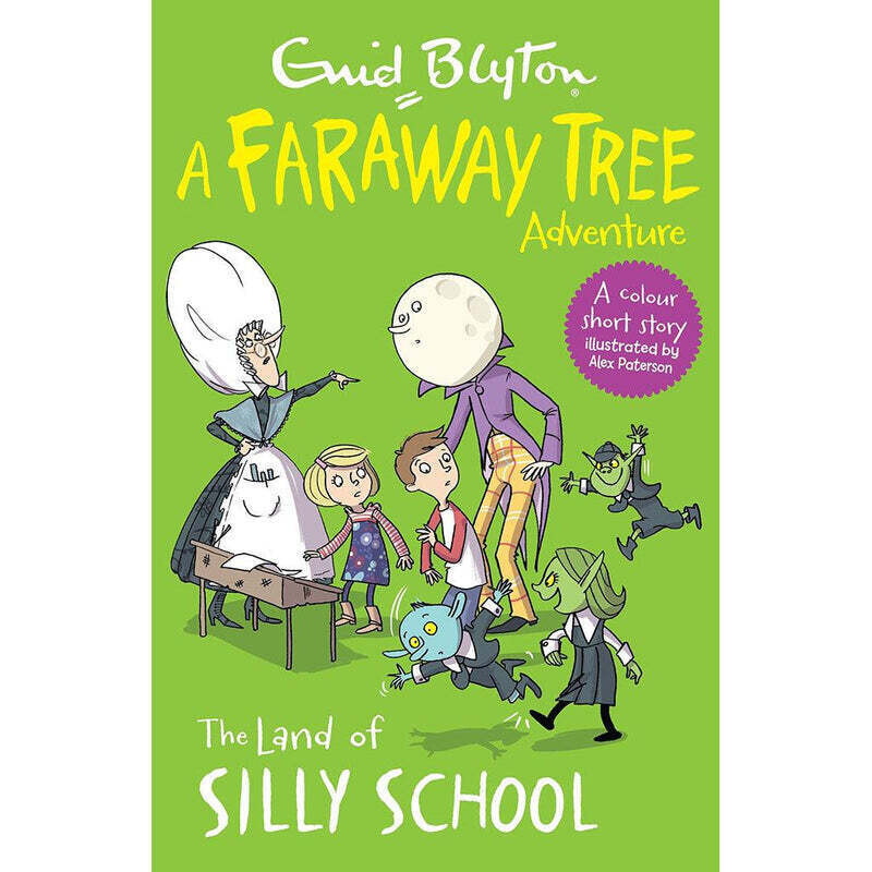 Blyton Faraway Tree Adventures The Land of Silly School