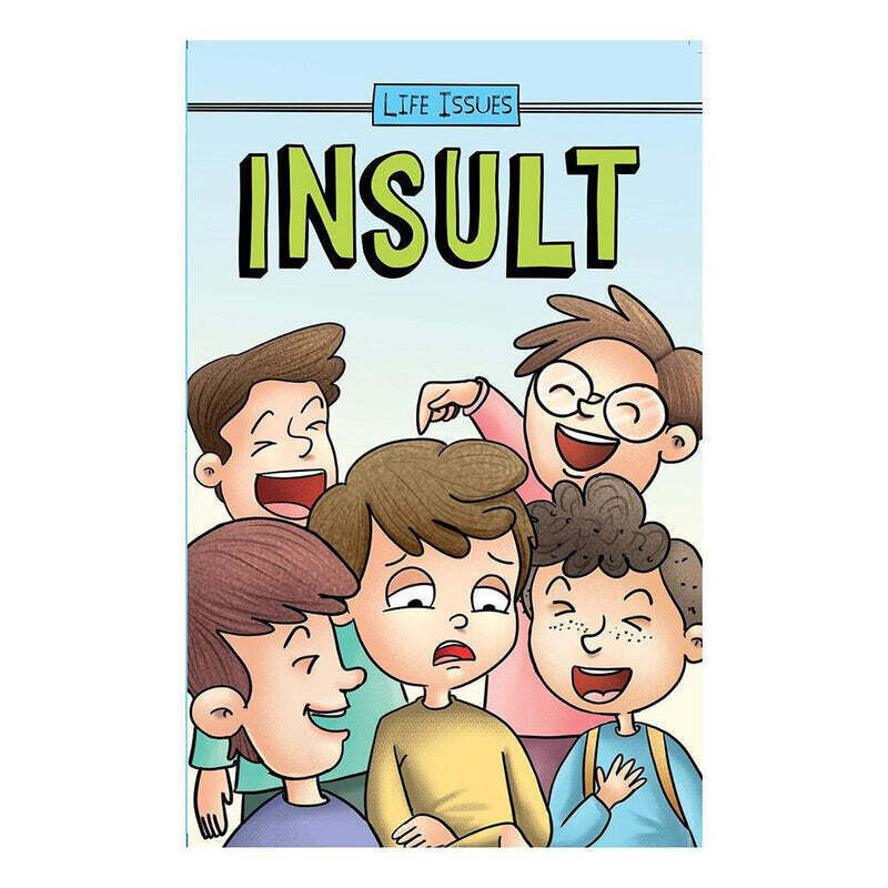 Life Issues-Insult