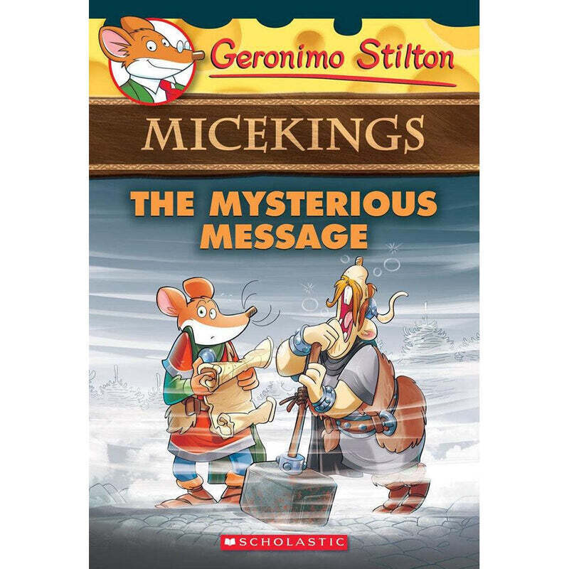 The Mysterious Message (Geronimo Stilton Micekings #5)