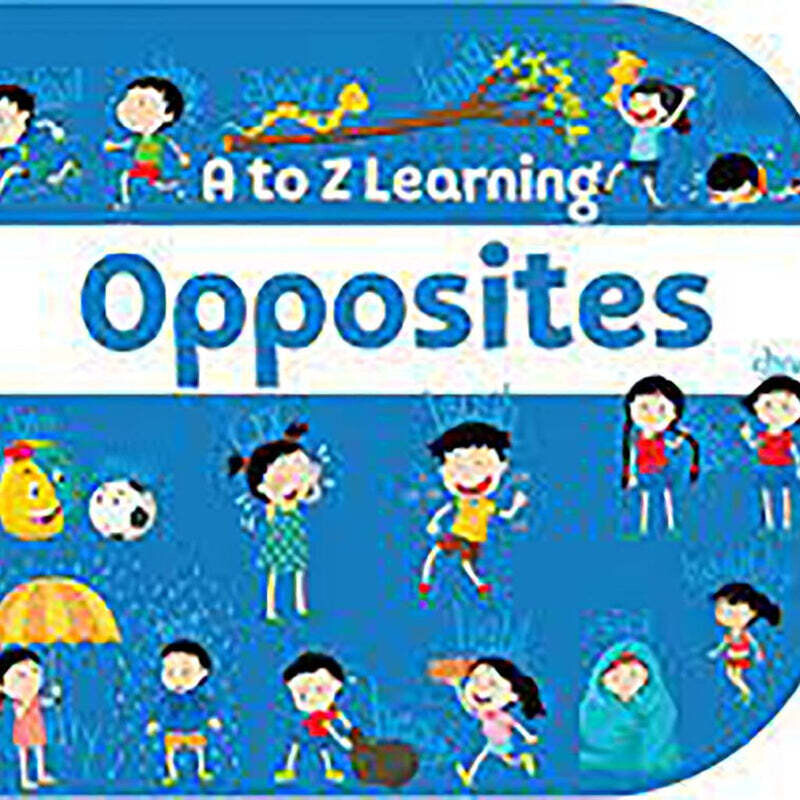 A To Z Learnig Opposites