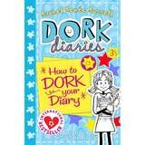 Dork Diaries: How to Dork Your Diary