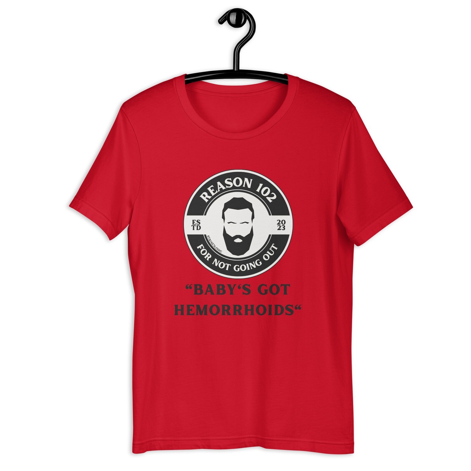 StainedLogic Men’s Reasons - Baby Hemorrhoids - Graphic Tee