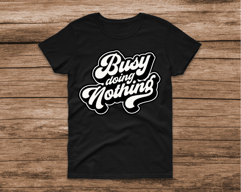 Busy Doing Nothing