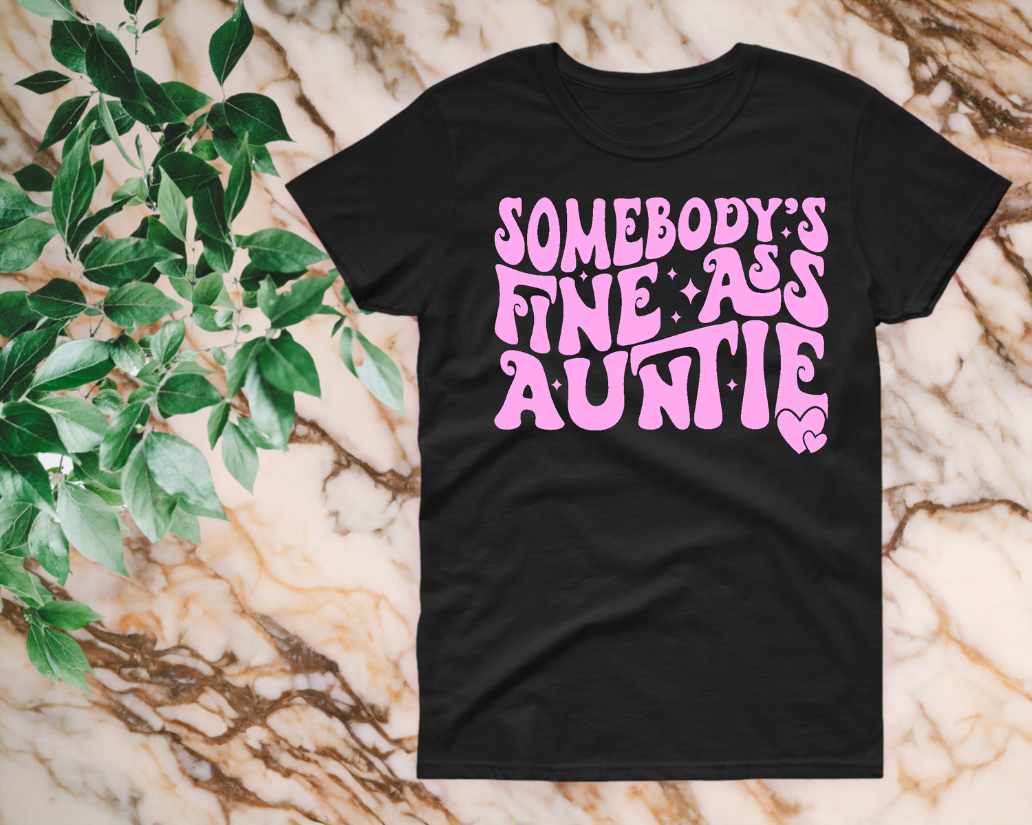 Somebody&#39;s Fine Ass Auntie Women&#39;s Shirt