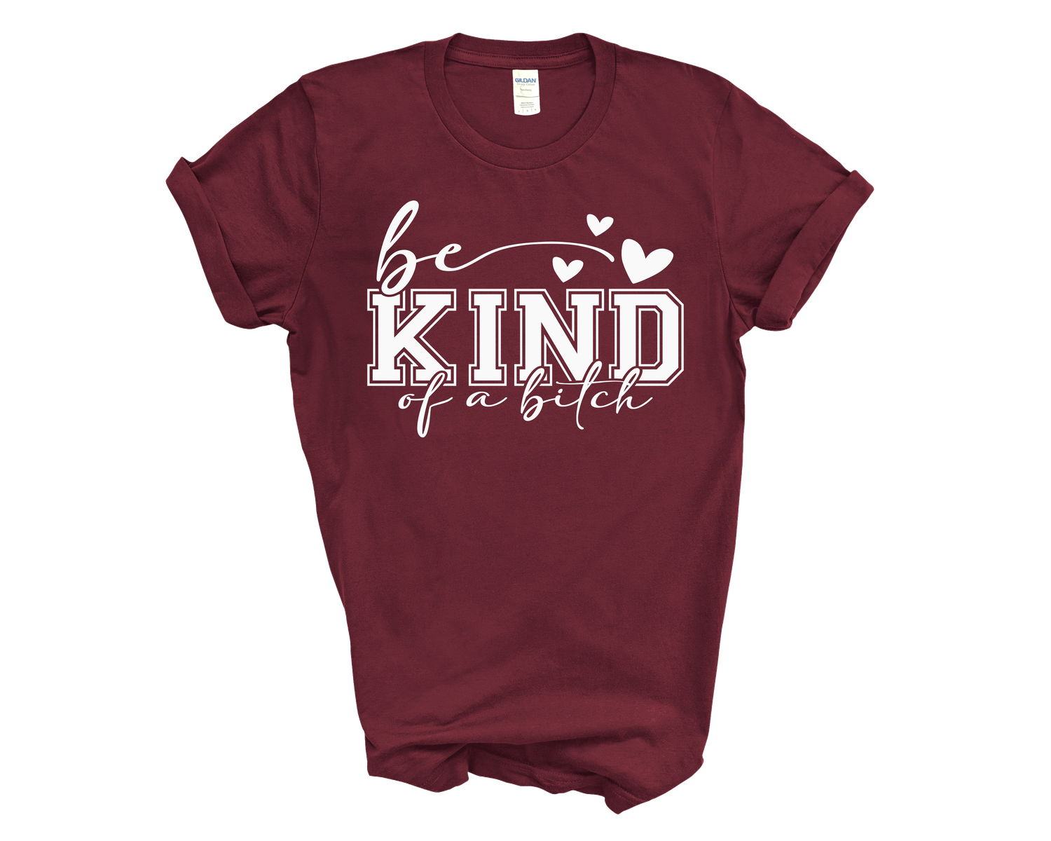 Be Kind of a Bitch
