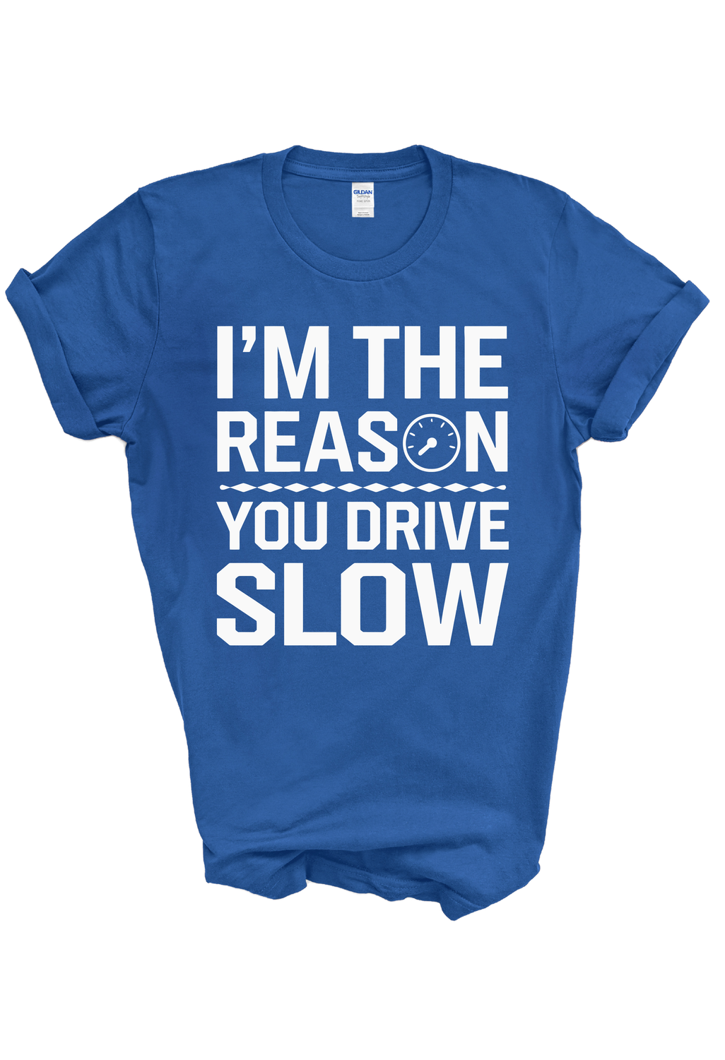 I&#39;m The Reason You Drive Slow