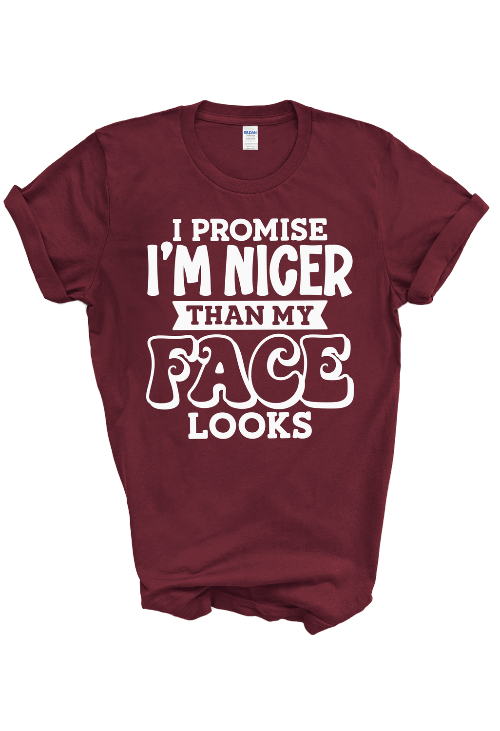 I Promise I&#39;m Nicer Than My Face Looks