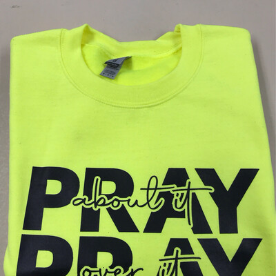 Pray About It Sweatshirt