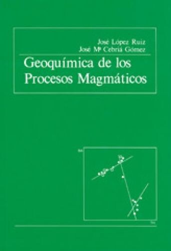 GEOQUIMICA DE LOS PROCESOS MAGMATICOS