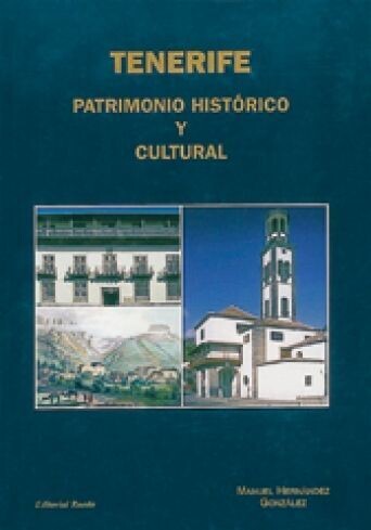TENERIFE Patrimonio Histórico y Cultural